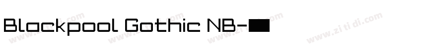 Blackpool Gothic NB字体转换